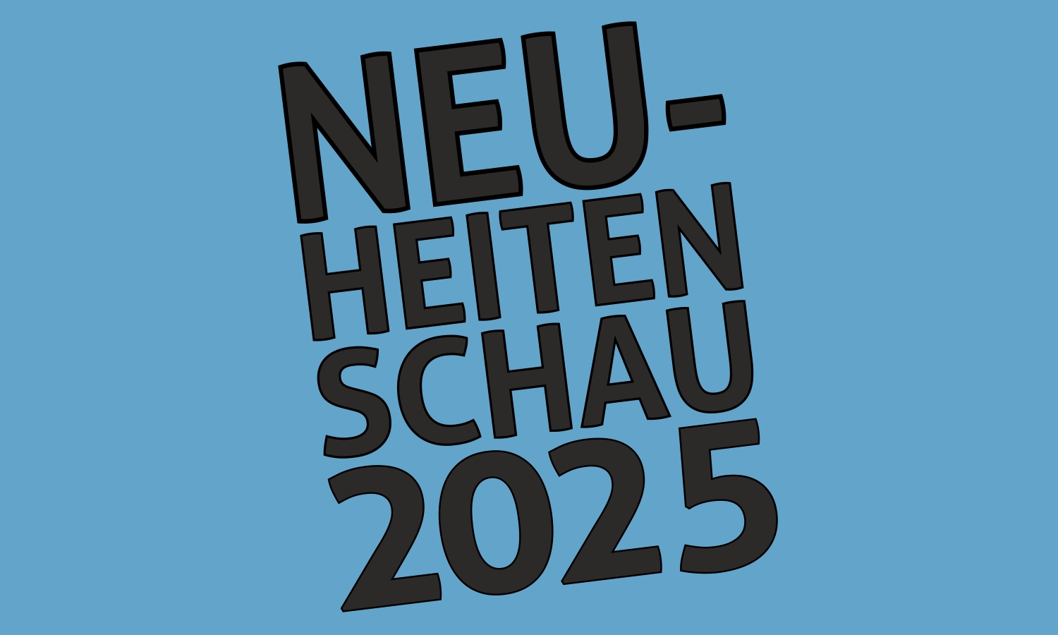 2025-er Neuheiten: anschauen, ausprobieren, profitieren